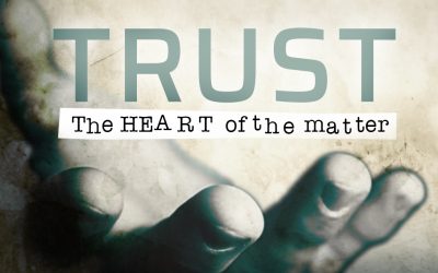Trust – The heart of the Matter