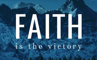 Faith is the Victory