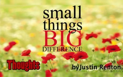 Small things BIG difference – Justin Renton